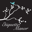 Etiquette Manor, LLC